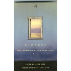 Closure: Contemporary Black British Short Stories