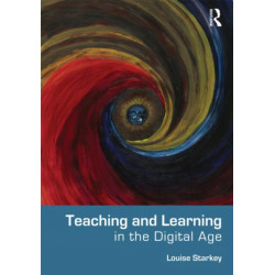 Teaching and Learning in the Digital Age