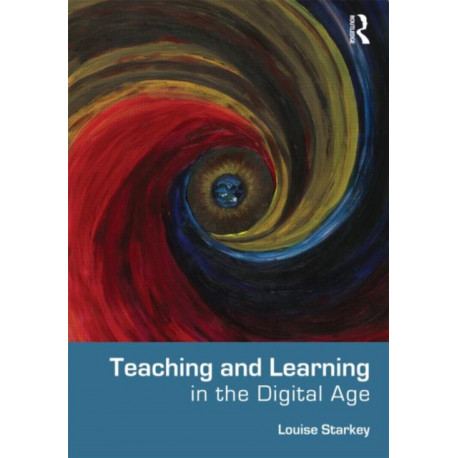 Teaching and Learning in the Digital Age