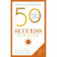 50 Success Classics: Your shortcut to the most important ideas on motivation, achievement, and prosperity