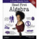Head First Algebra: A Learner's Guide to Algebra I