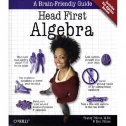 Head First Algebra: A Learner's Guide to Algebra I