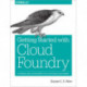 Cloud Foundry: The Definitive Guide