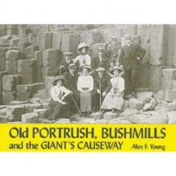 Old Portrush, Bushmills and the Giant's Causeway