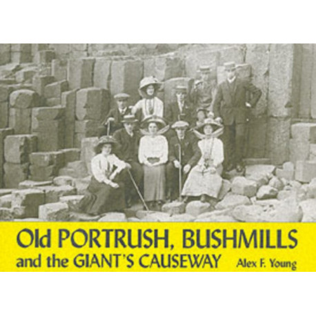 Old Portrush, Bushmills and the Giant's Causeway
