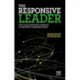 The Responsive Leader: How to be a fantastic leader in a constantly changing world
