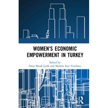 Women's Economic Empowerment in Turkey