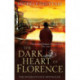 The Dark Heart of Florence