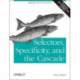 Selectors, Specificity and the Cascade