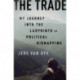 The Trade: My Journey into the Labyrinth of Political Kidnapping
