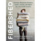 Fibershed: Growing a Movement of Farmers, Fashion Activists, and Makers for a New Textile Economy