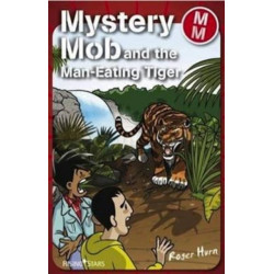 Mystery Mob and the Man Eating Tiger