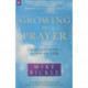 Growing in Prayer: A Definitive Guide for Talking with God