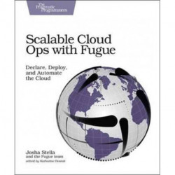 Scalable Cloud Ops with Fugue: Declare, Deploy, and Automate the Cloud