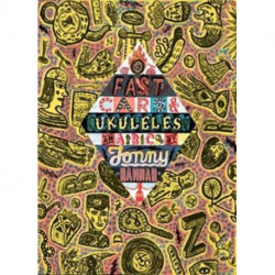 Fast Cars and Ukuleles: A Jonny Hannah A to Z