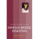 Famous Bridge Disasters