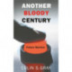 Another Bloody Century: Future Warfare