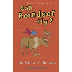 Can Reindeer Fly?: The Science of Christmas