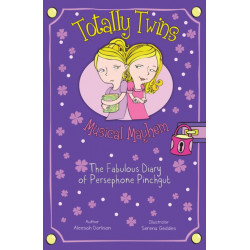 Totally Twins: Musical Mayhem: The Fabulous Diary of Persephone Pinchgut