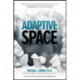 Adaptive Space: How GM and Other Companies are Positively Disrupting Themselves and Transforming into Agile Organizations
