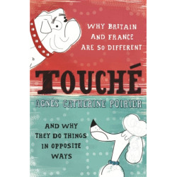 Touche: A French Woman's Take on the English