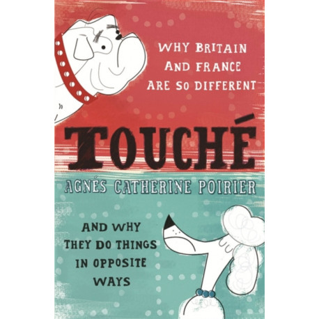 Touche: A French Woman's Take on the English