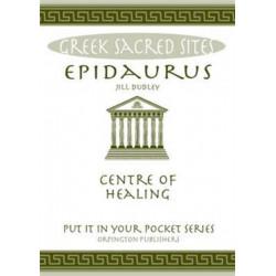 Epidaurus: Centre of Healing. All You Need to Know About the Site's Myths, Legends and its Gods