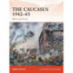 The Caucasus 1942–43: Kleist’s race for oil
