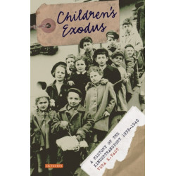 Children's Exodus: A History of the Kindertransport