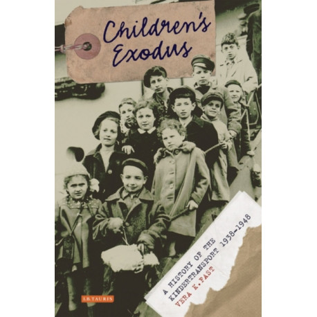 Children's Exodus: A History of the Kindertransport