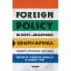 Foreign Policy in Post-Apartheid South Africa: Security, Diplomacy and Trade