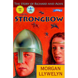 Strongbow: The Story of Richard and Aoife