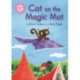 Reading Champion: Cat on the Magic Mat: Pink 1B
