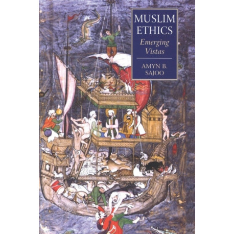 Muslim Ethics: Emerging Vistas