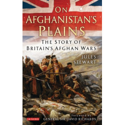 On Afghanistan's Plains: The Story of Britain's Afghan Wars