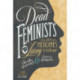 Dead Feminists: Historic Heroines in Living Color