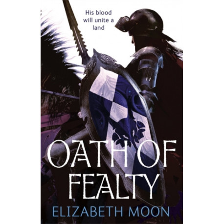 Oath Of Fealty: Paladin's Legacy: Book One