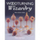 Woodturning Wizardry