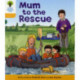 Oxford Reading Tree: Level 5: More Stories B: Mum to Rescue