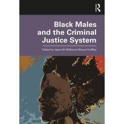Black Males and the Criminal Justice System
