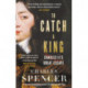 To Catch A King: Charles II's Great Escape