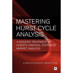 Mastering Hurst Cycle Analysis: A modern treatment of Hurst's original system of financial market analysis