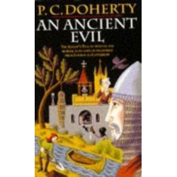 An Ancient Evil (Canterbury Tales Mysteries, Book 1): Disturbing and macabre events in medieval England