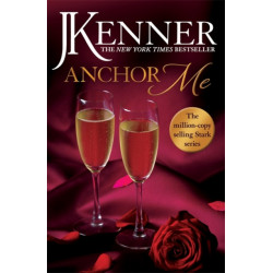 Anchor Me: Stark Series Book 4