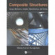 Composite Structures: Design, Mechanics, Analysis, Manufacturing, and Testing