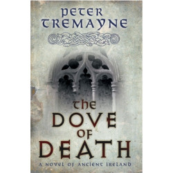 The Dove of Death (Sister Fidelma Mysteries Book 20): An unputdownable medieval mystery of murder and mayhem