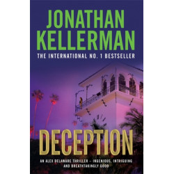 Deception (Alex Delaware series, Book 25): A masterfully suspenseful psychological thriller