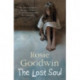 The Lost Soul: An abandoned child's struggle to find those she loves