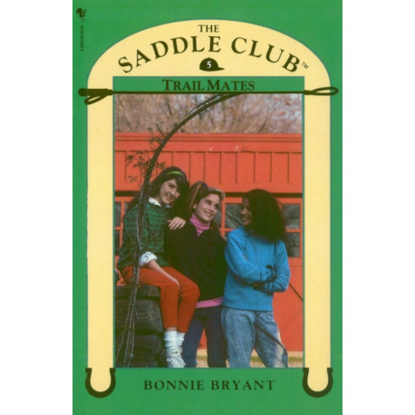 Saddle Club Book 5: Trail Mates