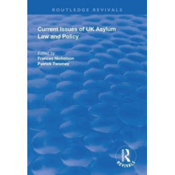 Current Issues of UK Asylum Law and Policy